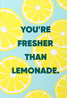 Книга для нотаток You're fresher than lemonade А5